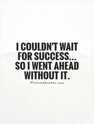 Motivational Quotes Action Quotes Jonathan Winters Quotes