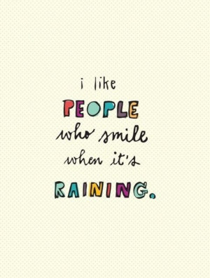 ... on Pinterest. | See more about raining quotes, rain and smile quotes