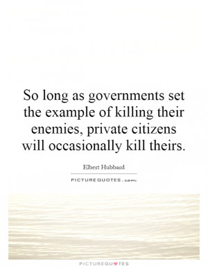 private citizens will occasionally kill theirs Picture Quote 1