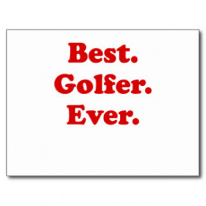 Best Golfer Ever Postcard