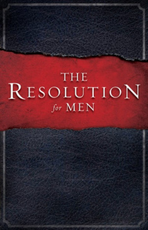Resolution for Men, bible, bible study, gospel, bible verses