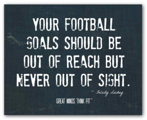 football # quotes ultimate goals quote 018 inspirational # football ...