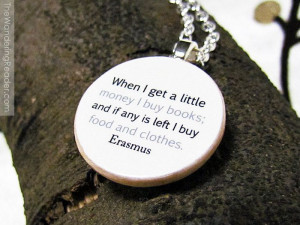 Funny Literary Necklace with Erasmus Book Lover Reading Quote 