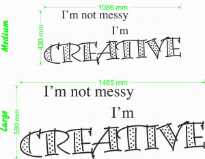 not messy I'm creative quote size chart wall art decal vinyl ...