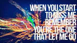 let me go, lights, love, miss me, quote, random, text, truth