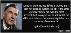 nuclear war does not defend a country and it does not defend a ...