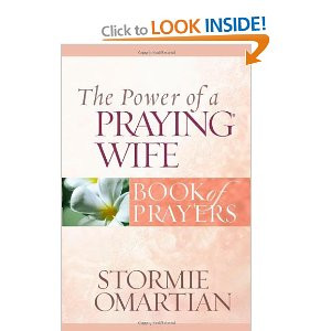 the power of a praying wife book of prayers and