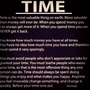 Time is precious.