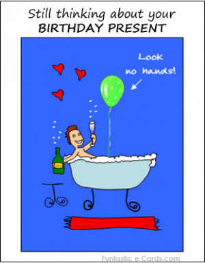 free funny birthday ecard ..Naughty message with from partner in bath ...