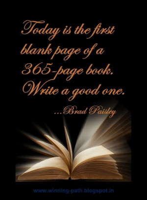 page of a 365-page book. Write a good one. ...Have a fulfilling year ...