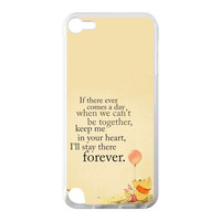 Winnie the Pooh Quotes If There Ever Comes A Day Case for iPod Touch 5