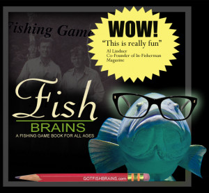 Got Fish Brains | P.O. Box 24198 | Edina, Minnesota 55424 | 952.944 ...