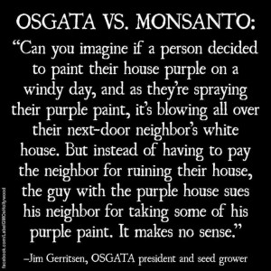 Monsanto is evil, pure evil.