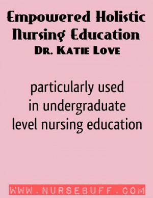 23. Empowered Holistic Nursing Education by Dr. Katie Love.