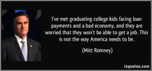 ve met graduating college kids facing loan payments and a bad economy ...