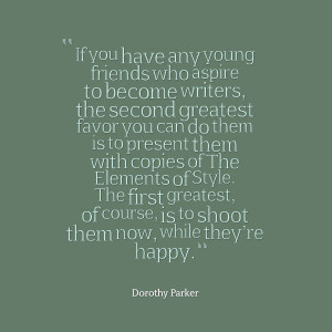 Dorothy Parker Quote - aspiring writers