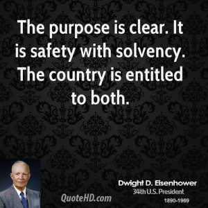 ... is clear. It is safety with solvency. The country is entitled to both