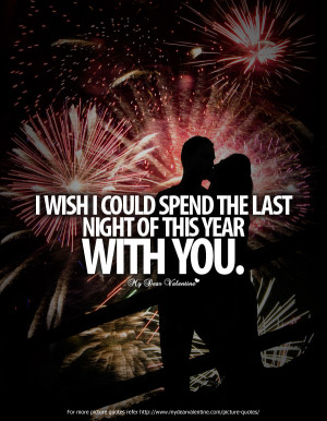 quotes for her i wish i could spend the last night romantic Quotes ...