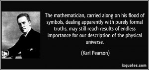 , carried along on his flood of symbols, dealing apparently ...