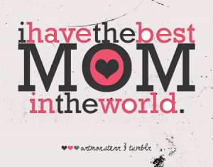 the best mom in the world