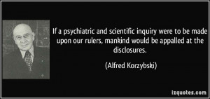 If a psychiatric and scientific inquiry were to be made upon our ...