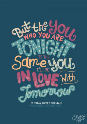 ... lettering if i stay if i stay quotes gayle forman where she went