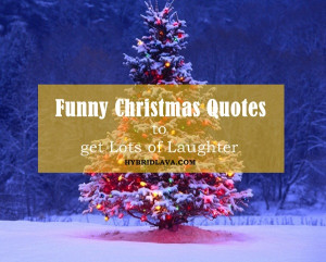 40 Funny Christmas Quotes to get Lots of Laughter