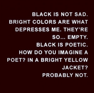 Black is not sad ... Black is poetic