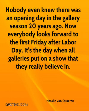 Nobody even knew there was an opening day in the gallery season 20 ...