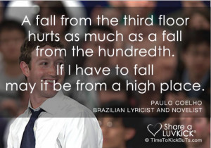 Paulo Coelho: A fall from the third floor hurts as much as a fall from ...
