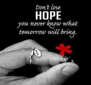 Dont lose hope