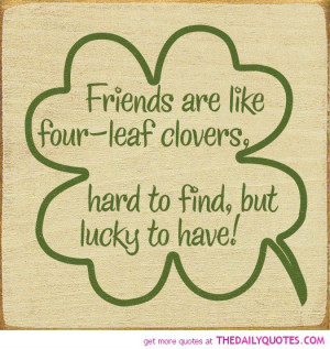 ... -leaf-clovers-lucky-hard-to-find-quote-friendship-quotes-pictures.jpg