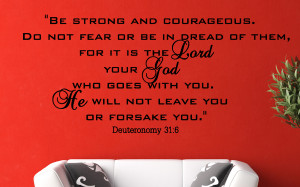 Deuteronomy 31:6 Be Strong...Religious Wall Decal Quotes