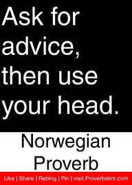 Ask for Advice,then Use Your head