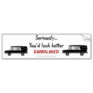 Funeral Director/Mortician Funny Hearse Design Car Bumper Sticker