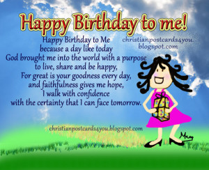 Happy Birthday to Me. Christian free Card, postcard, my birthday is ...