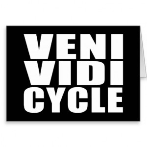 funny_cycling_quotes_jokes_veni_vidi_cycle_card ...