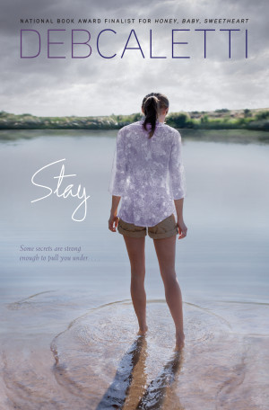 Interview: Deb Caletti, Author of ‘Stay’