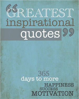 ... book, Greatest Inspirational Quotes: 365 days to more Happiness