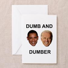 Obama Dumb and Dumber Greeting Card for