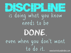 MOTIVATIONAL WALLPAPER ON DISCIPLINE : DOING WHAT YOU KNOW NEEDS TO BE ...