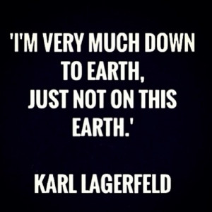 karl-lagerfeld-quote-down-to-earth-main.jpg