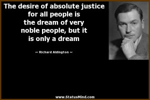 ... all people is the dream of very noble people, but it is only a dream
