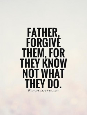 Jesus Christ Quotes Forgive Quotes