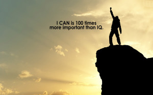 Can Is 100 Times More Important Than IQ - Achievement Quote