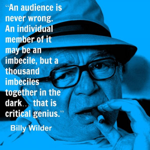 Film Director Quote - Billy Wilder - Movie Director Quote - # ...