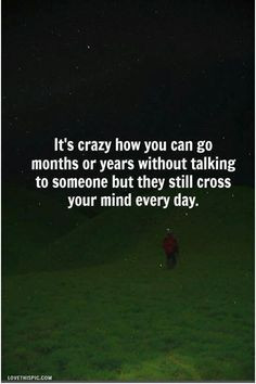 they still cross your mind love quotes quote stars sad field lovequote ...