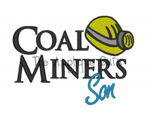Coal Miner Sayings