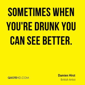 damien-hirst-damien-hirst-sometimes-when-youre-drunk-you-can-see.jpg