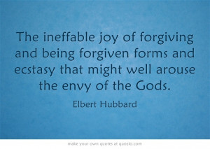 The ineffable joy of forgiving and being forgiven forms and ecstasy ...